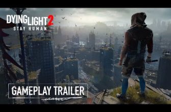 Dying Light 2 Stay Human – Official Gameplay Trailer