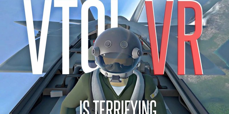 This VR Flight Sim is Terrifyingly Immersive – VTOL VR