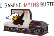 10 PC Gaming Myths DEBUNKED