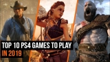 Top 10 PS4 Games To Play In 2019 (So Far)