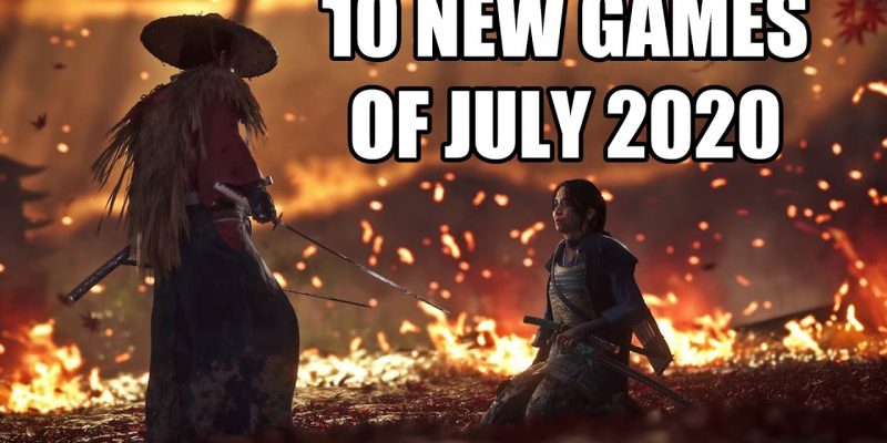 10 NEW Games of July 2020 To Look Forward To [PS4, Xbox One, Switch, PC]